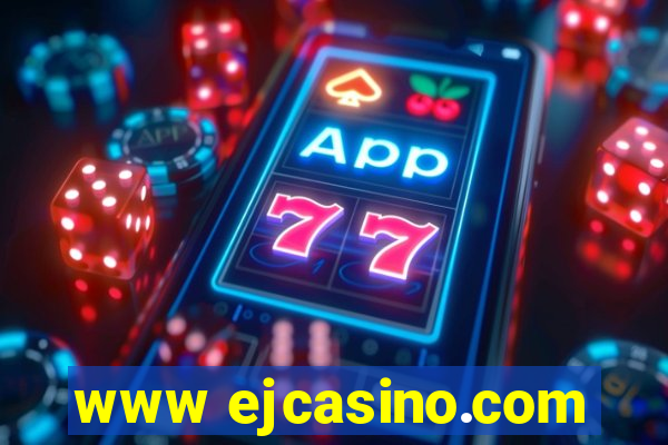 www ejcasino.com